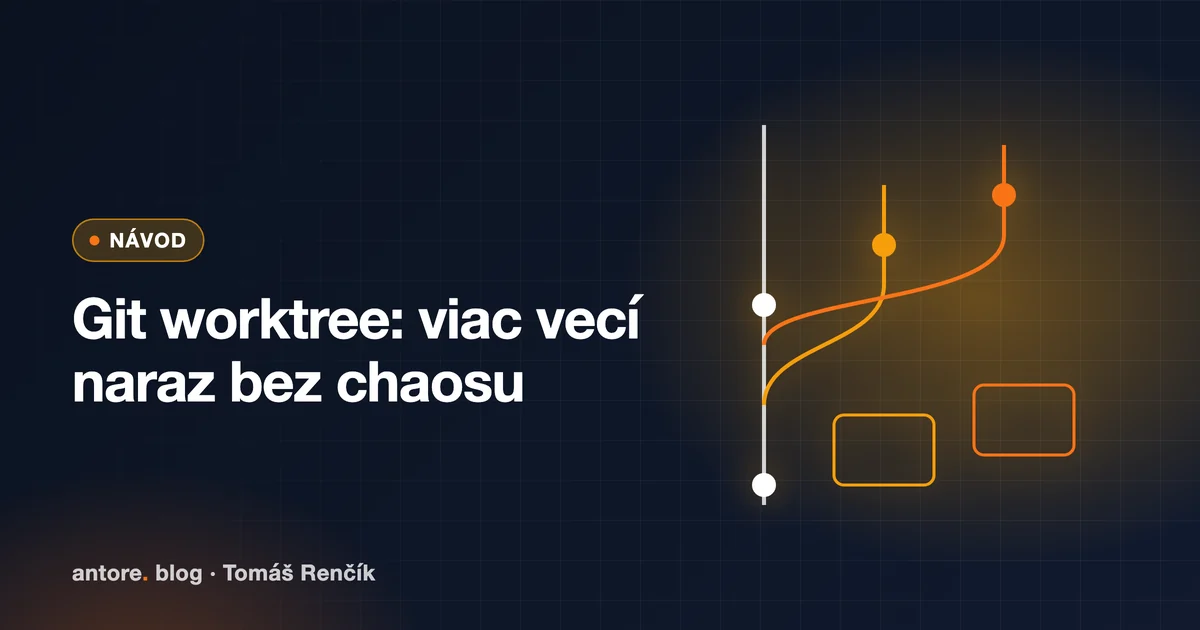 Illustration for the article: Git worktree: viac vecí naraz bez chaosu